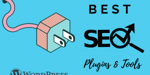 BEST seo plugins and tools - wordpress