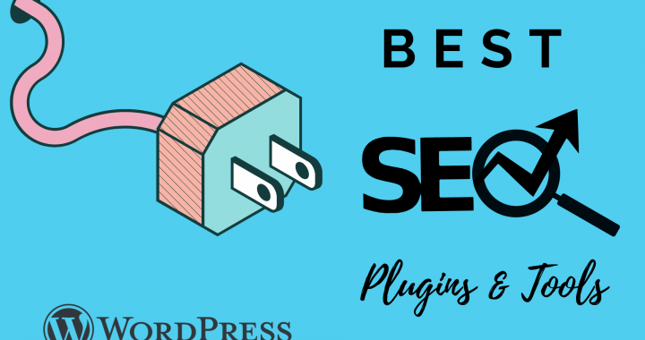BEST seo plugins and tools - wordpress