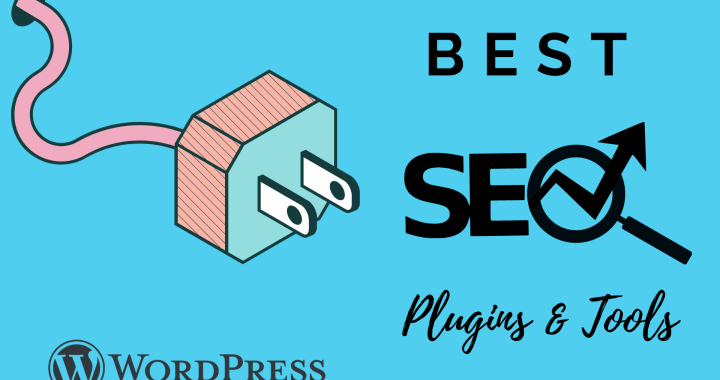 BEST seo plugins and tools - wordpress